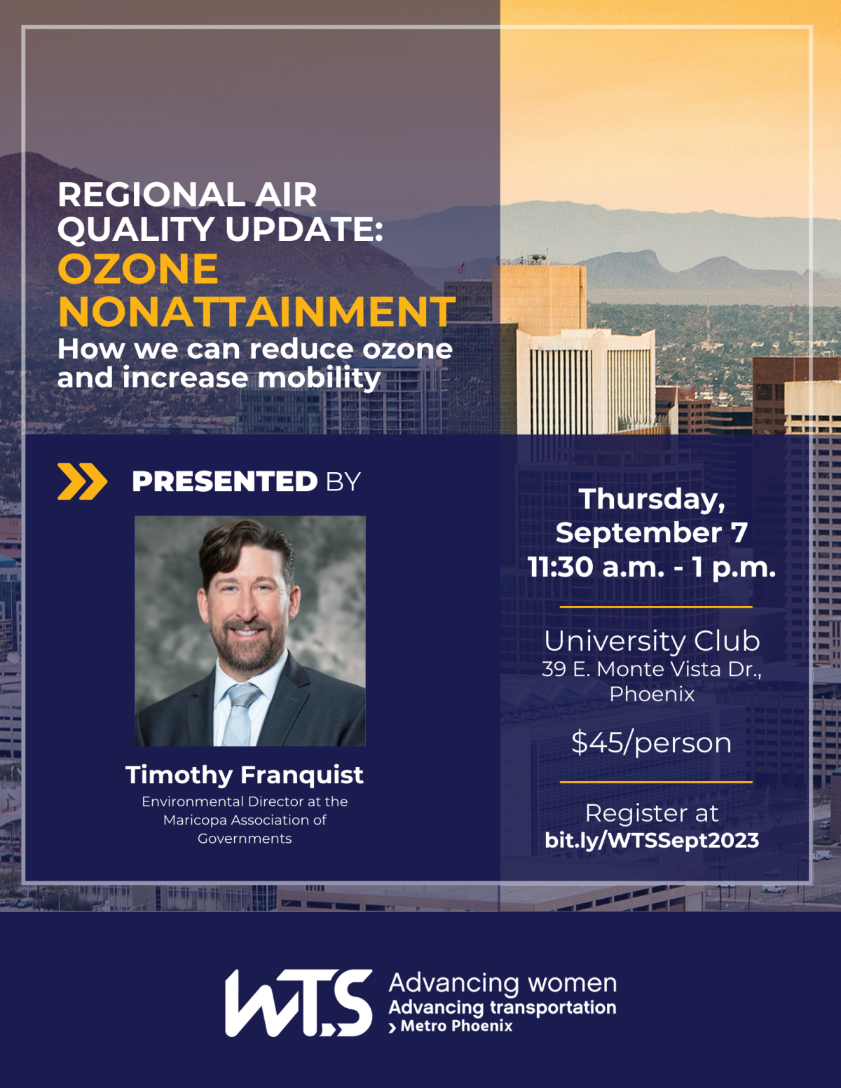 Join WTS Metro Phoenix on Sept 7 to hear from MAG's Tim Franquist about Air Quality in the Region at University Club in Phoenix starting at 1130