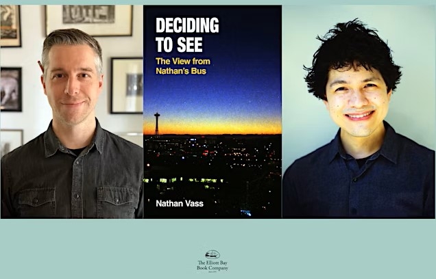 Deciding to See: The View from Nathan's Bus by Nathan Vass.