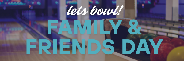 Friends & Family Day