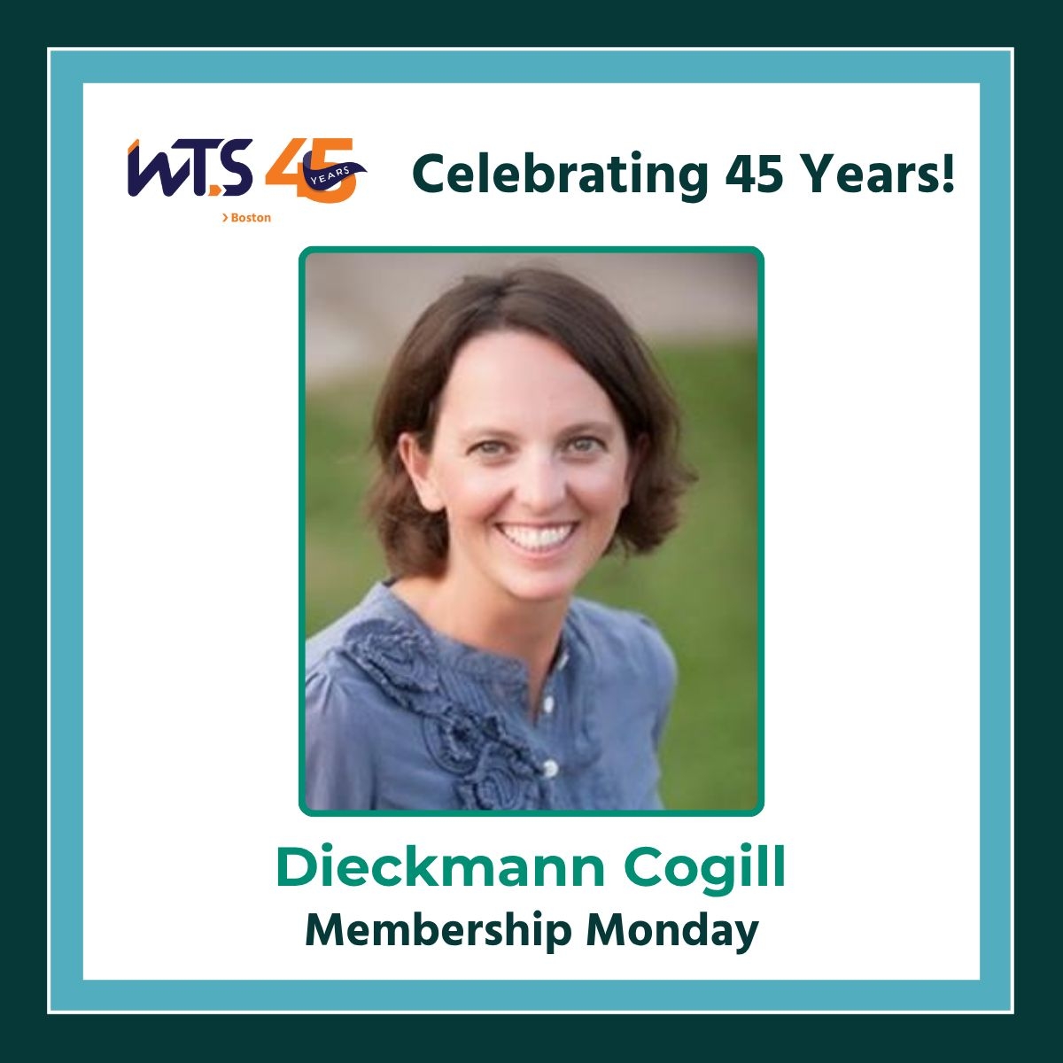 Woman smiles at the camera. Above her photo reads celebrating 45 years. Below her photo says Dieckmann Cogill Membership Monday.