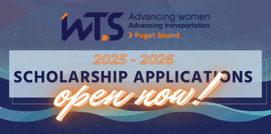 WTS Puget Sound Seattle 2025-2026 Scholarship Applications Open Now!