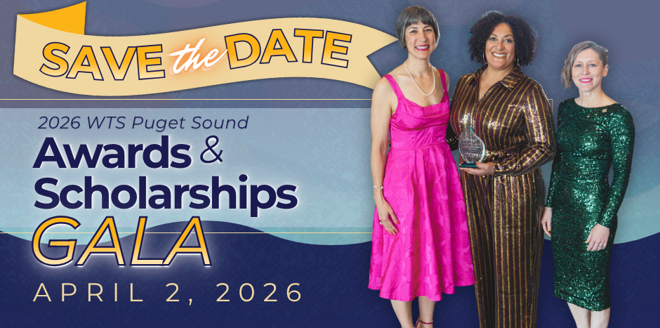 Save the date. 2026 WTS Puget Sound Awards & Scholarships Gala. April 2, 2026.