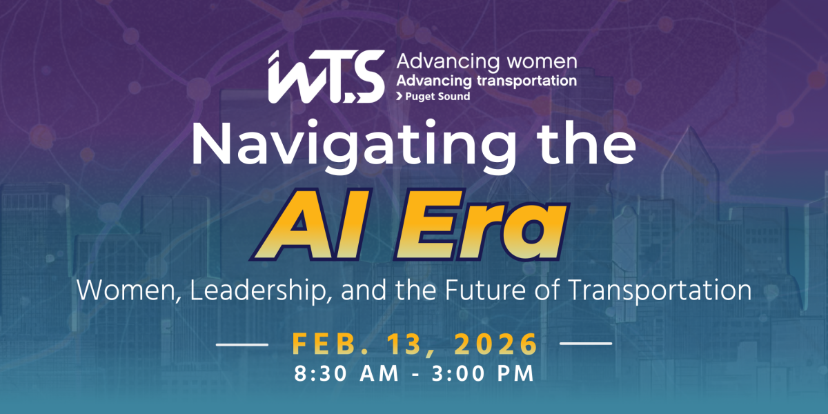 Navigating the AI Era. Women, Leadership and the Future of Transportation. February 13, 2026. 8:30 am to 3 pm.