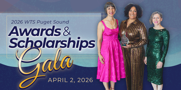 Photo of three women, one holding an award. Overlay text reads: 2026 WTS Puget Sound Awards & Scholarships Gala, April 2, 2026