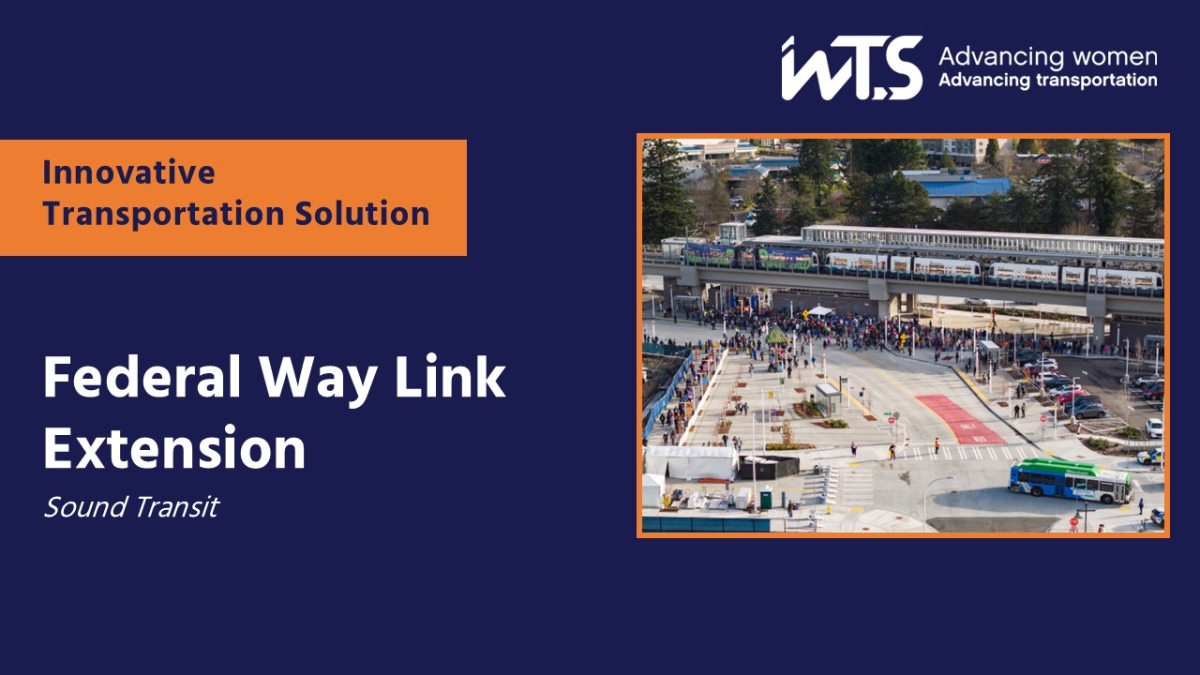 Innovative Transportation Solution Award: Sound Transit’s Federal Way Link Extension