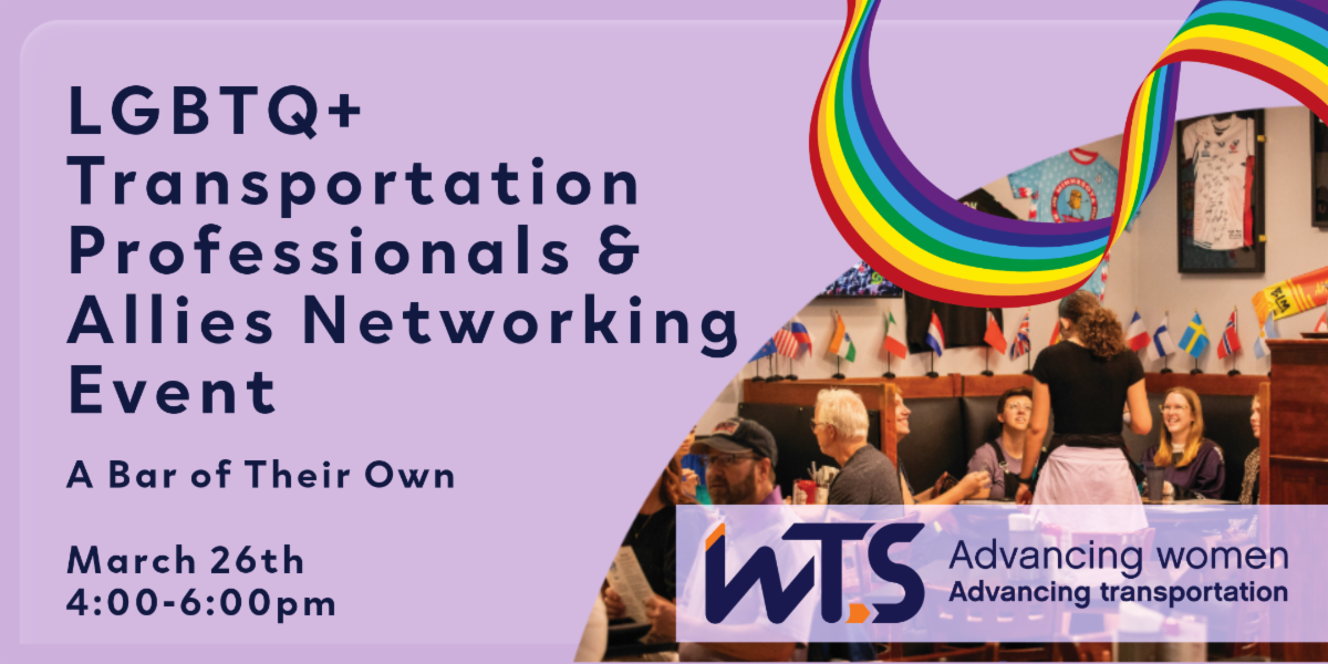 LGBTQ+ Transportation Professionals Allies Networking Event