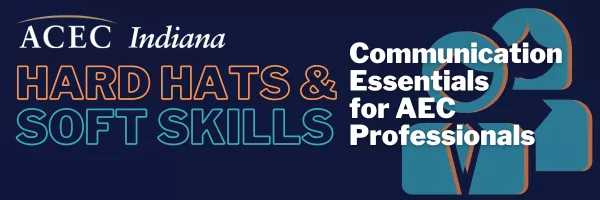 Hard Hat Soft Skills Communication Essentials ACEC Joint event