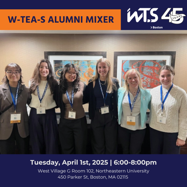 Event flyer for the W-Tea-S alumni mixer, including a photo of Northeastern students with WTS members who are Northeastern alumni. The event is taking place on Tuesday, April 1 from 6 - 8 pm in West Village G 102 on the Northeastern University campus.