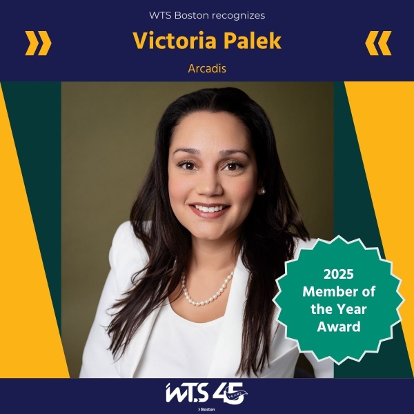 Headshot of Victoria Palek wearing a white blazer and white shirt in an indoor setting under a header that says "WTS Boston recognizes Victoria Palek, Arcadis" A seal over the image says "2025 Member of the Year Award," and the footer says "WTS 45 Boston." Single Picture: Victoria Palek