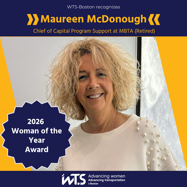 Headshot of Maureen McDonough wearing a white shirt in an indoor setting under a header that says "WTS Boston recognizes Maureen McDonough, Chief of Capital Program Support at MBTA (Retired)". A seal over the image says "2026 Woman of the Year Award," and the footer says "WTS Advancing women Advancing transportation Boston". 