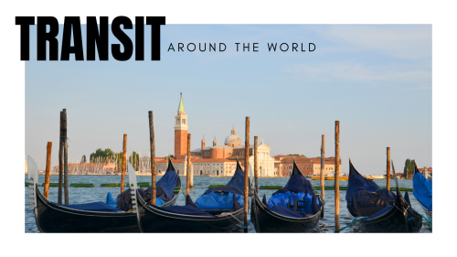 Photo of gondolas in Italy with the text Transit Around the World.