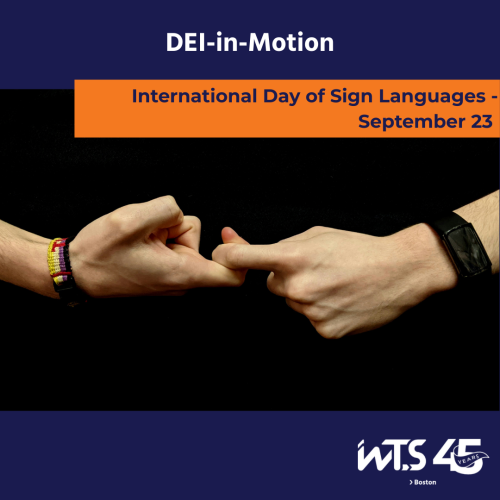 Infographic titled 'DEI-in-Motion' showing two hands linking fingers on a black background. At the bottom is an orange banner reading 'International Day of Sign Languages - September 23' with the WTS Boston 45 years logo in the lower right corner. The background is navy blue at top and bottom.
